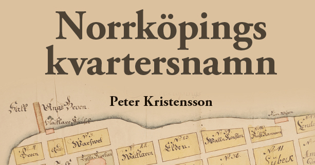 Köp Norrköpings kvartersnamn